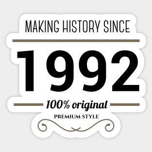 Making history since 1992 Sticker